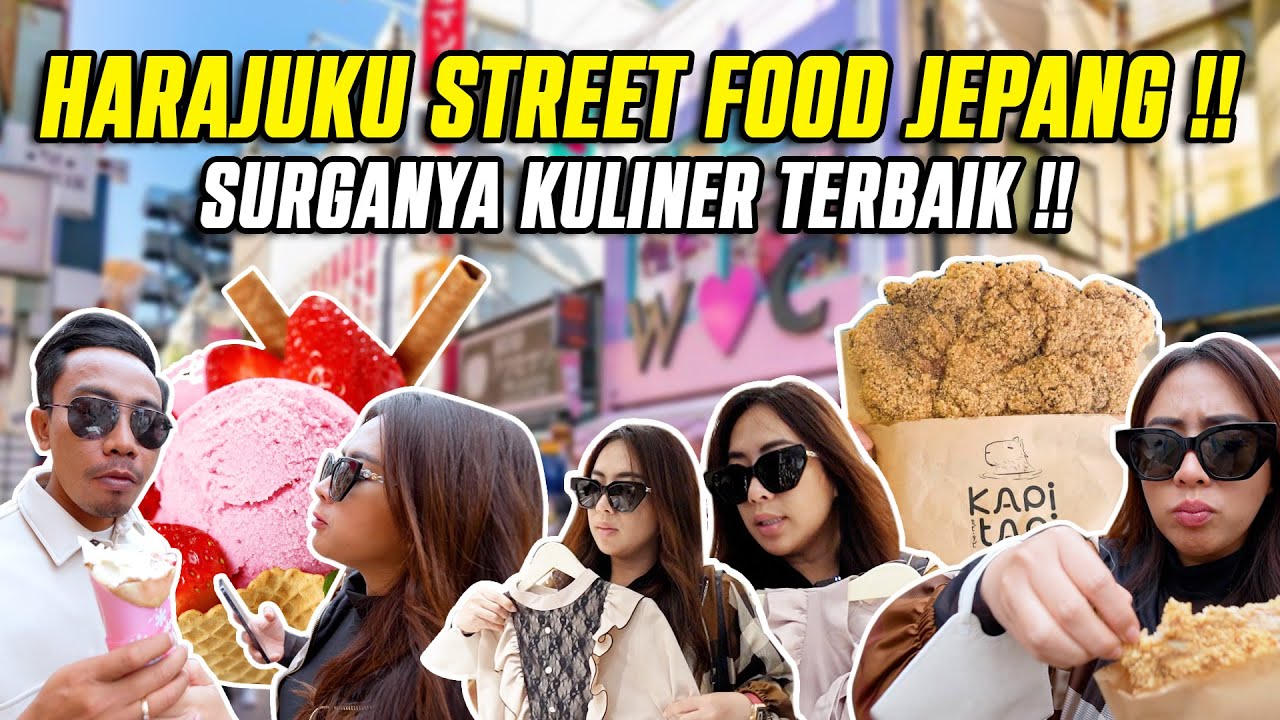 HARAJUKU STREET FOOD JEPANG !! SURGANYA KULINER TERBAIK !!!