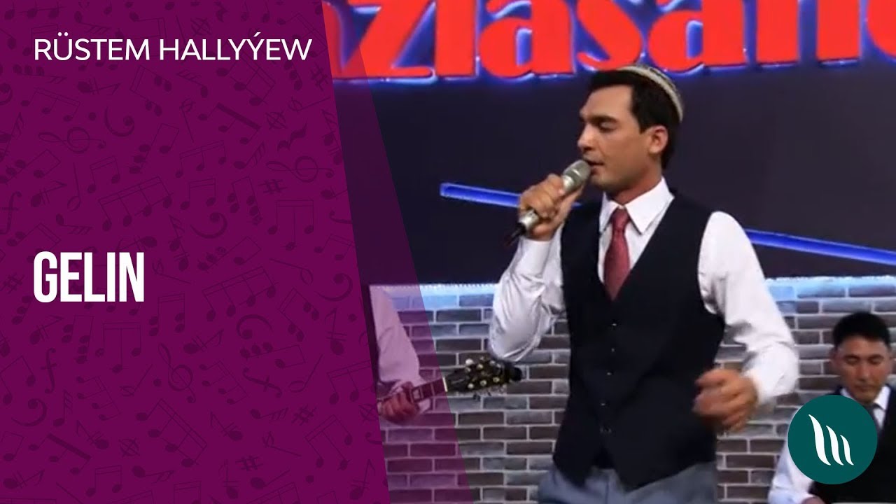 Rüstem Hallyýew - Gelin | 2018 (Halk aýdym)