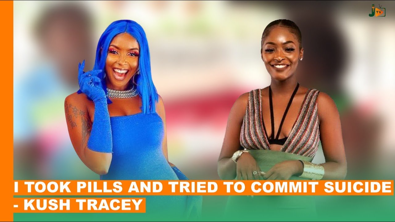 I Took Pills And Tried To Commit Suicide - Kush Tracey #JalangoXtra