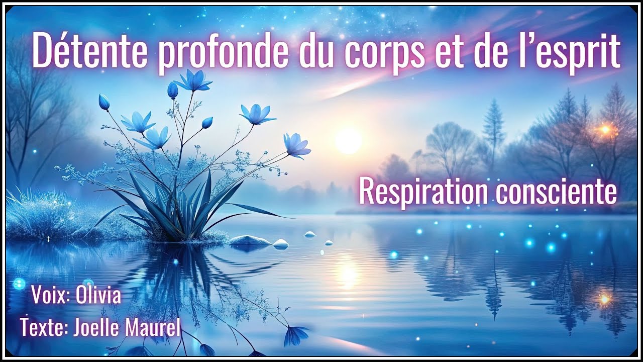 🌸 Méditation guidée active - Détente profonde du corps et de l'esprit - Respiration consciente