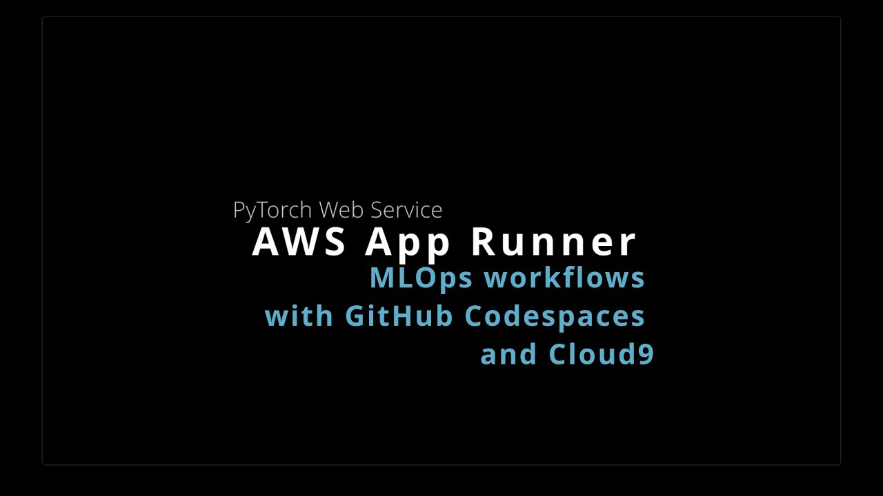 Deploy PyTorch Models as Production APIs with AWS App Runner