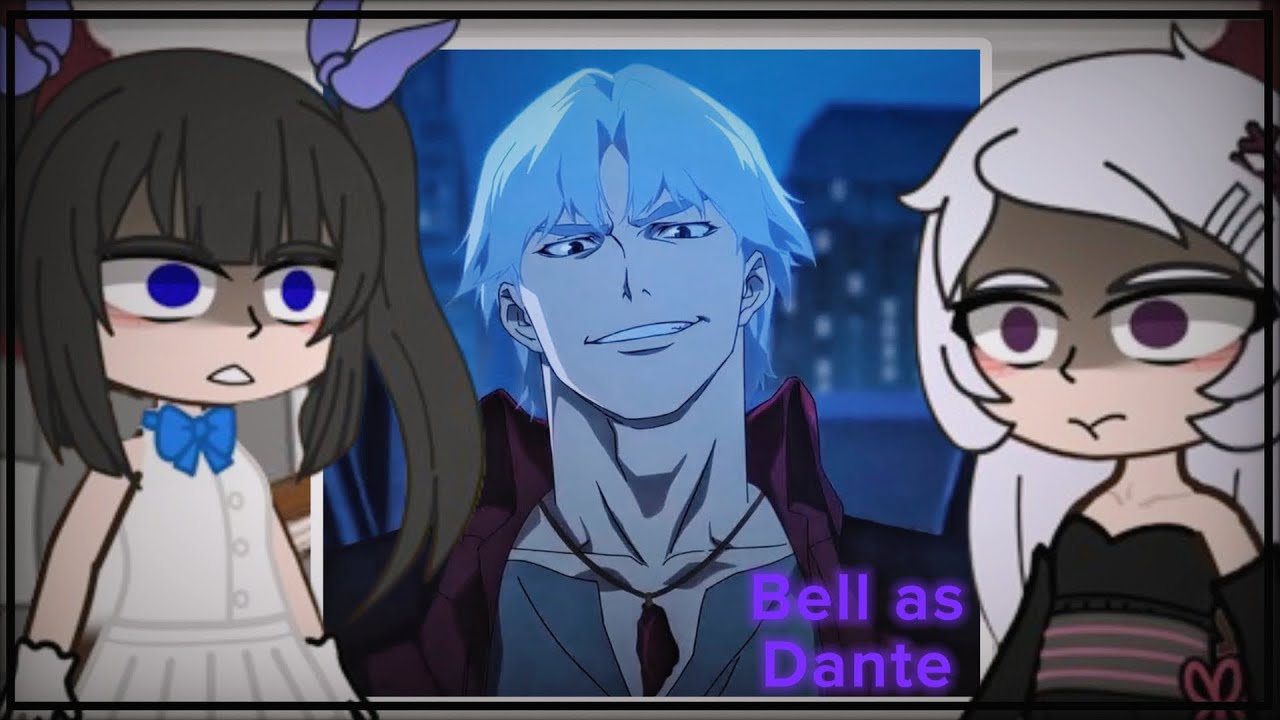 (🇺🇸, 🇧🇷) Danmachi react to Bell as Dante