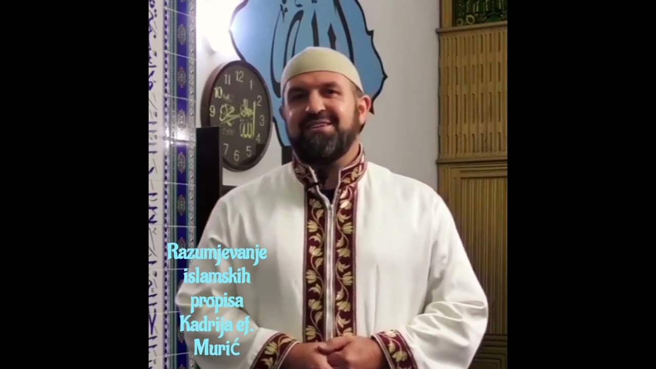 Razumjevanje islamskih propisa - Kadrija ef. Murić