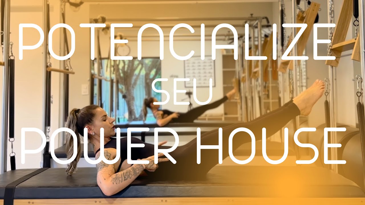 POWER HOUSE e APOIO da PELVE | Pilates Bruna Marchetto