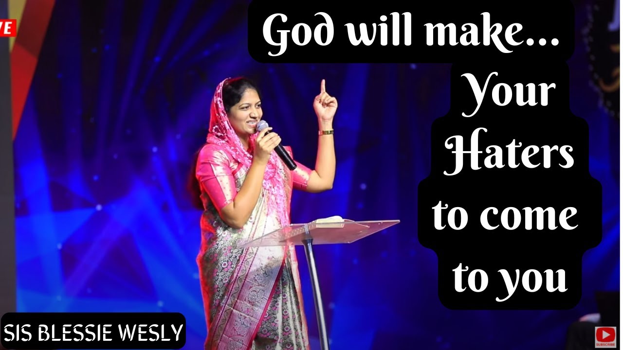 Your Haters will come to you | Sis Blessie Wesly #johnwesly #blessiewesly #johnweslyministries #tami