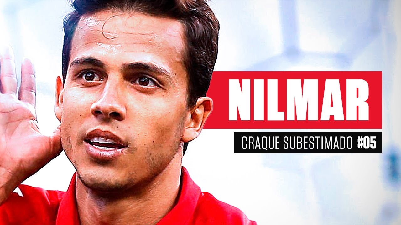 NILMAR - Craques Subestimados #05