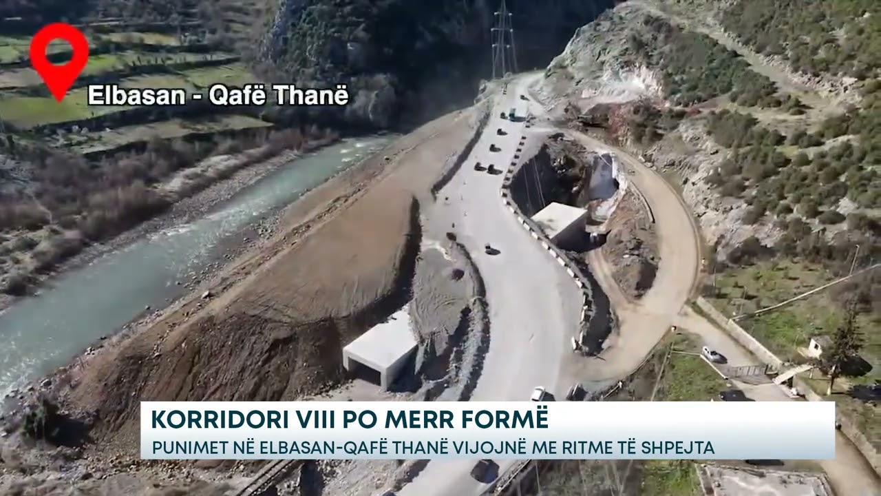 Korridori VIII po merr formë- Punimet në Elbasan-Qafë Thanë vijojnë me ritme të shpejta