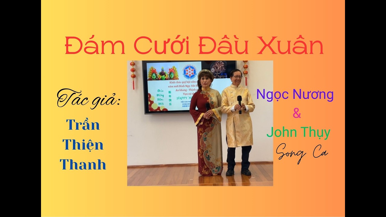 Đám Cưới Đầu Xuân - Ngọc Nương & John Thụy song ca