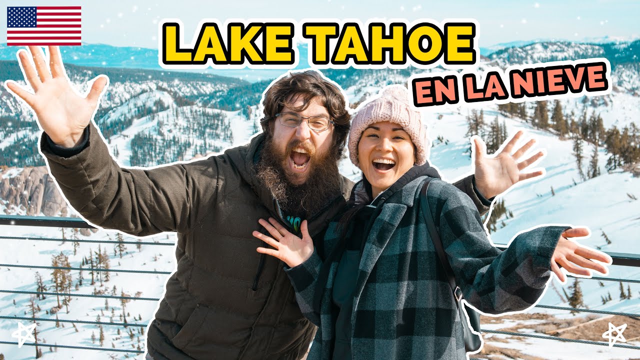 Vacaciones soñadas en la nieve | Lake Tahoe ¿Qué hacer sin gastar mucho?