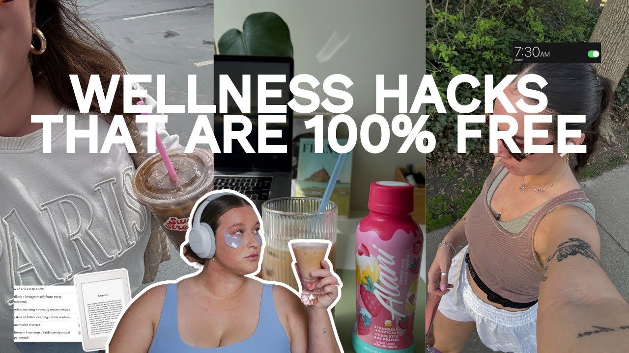 wellness hacks that are 100% free
