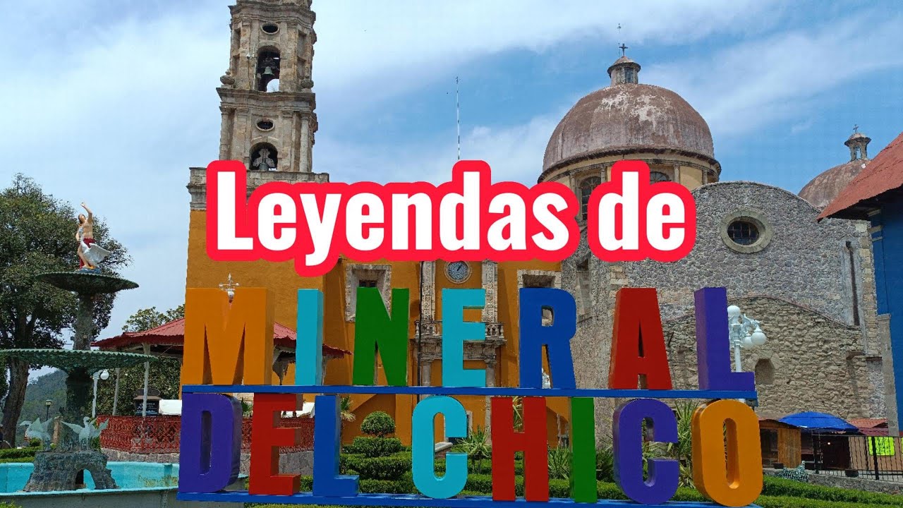 Leyendas de Mineral del Chico | LUGARES de MIEDO [Peregrino del Terror]