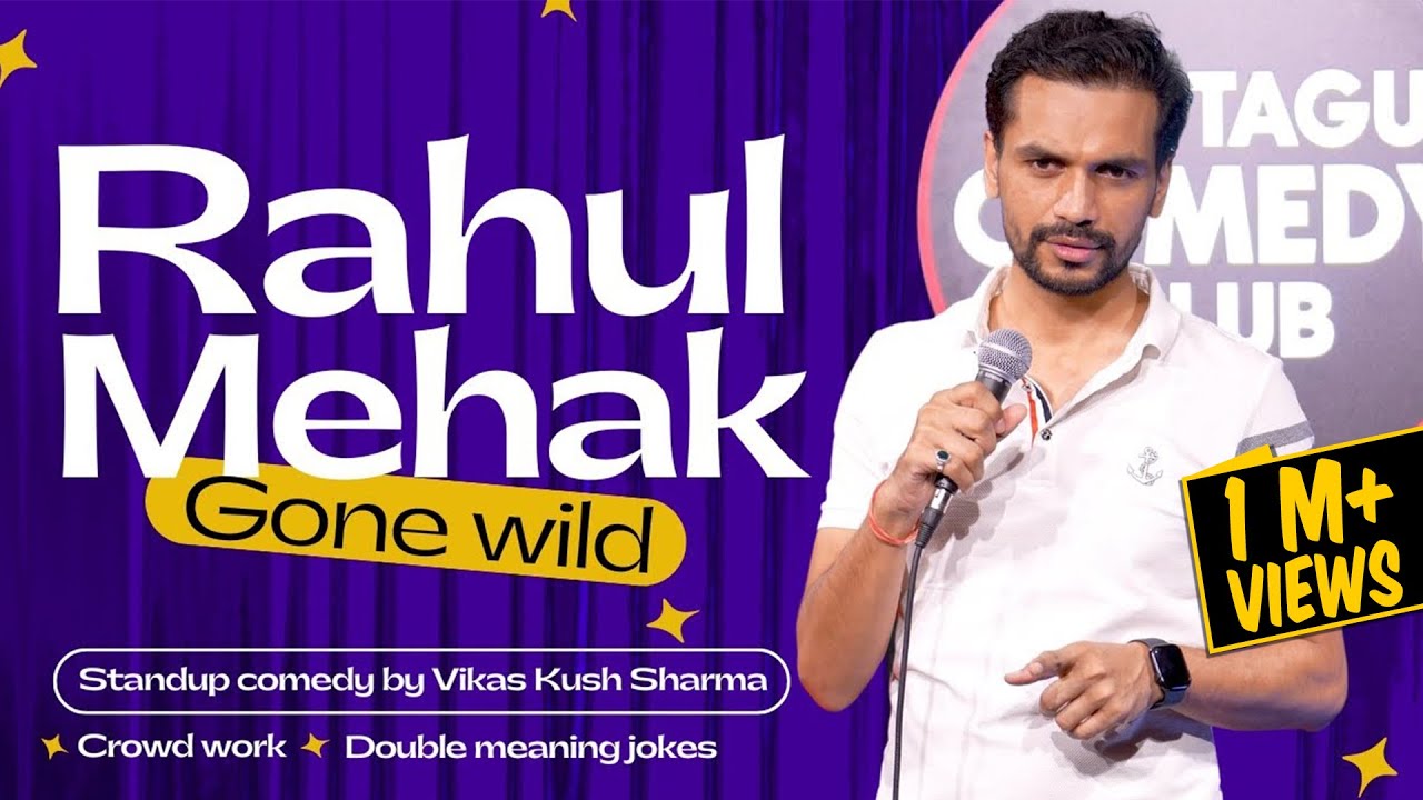 She Knows What I Want by Vikas Kush Sharma | Standup Comedy | Crowd Work