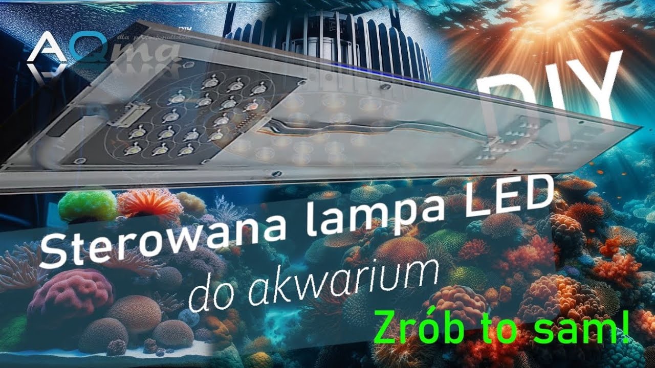 ZBUDUJ SWOJĄ LAMPĘ LED 200W DO AKWARIUM MORSKIEGO - Kompletny TUTORIAL MARCINA #diy #reef