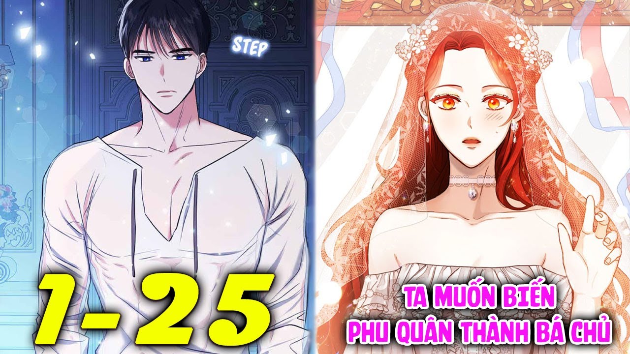CHƯƠNG 1-25 || Ta muốn biến phu quân thành bá chủ || ĐẦN MUỘI REVIEW