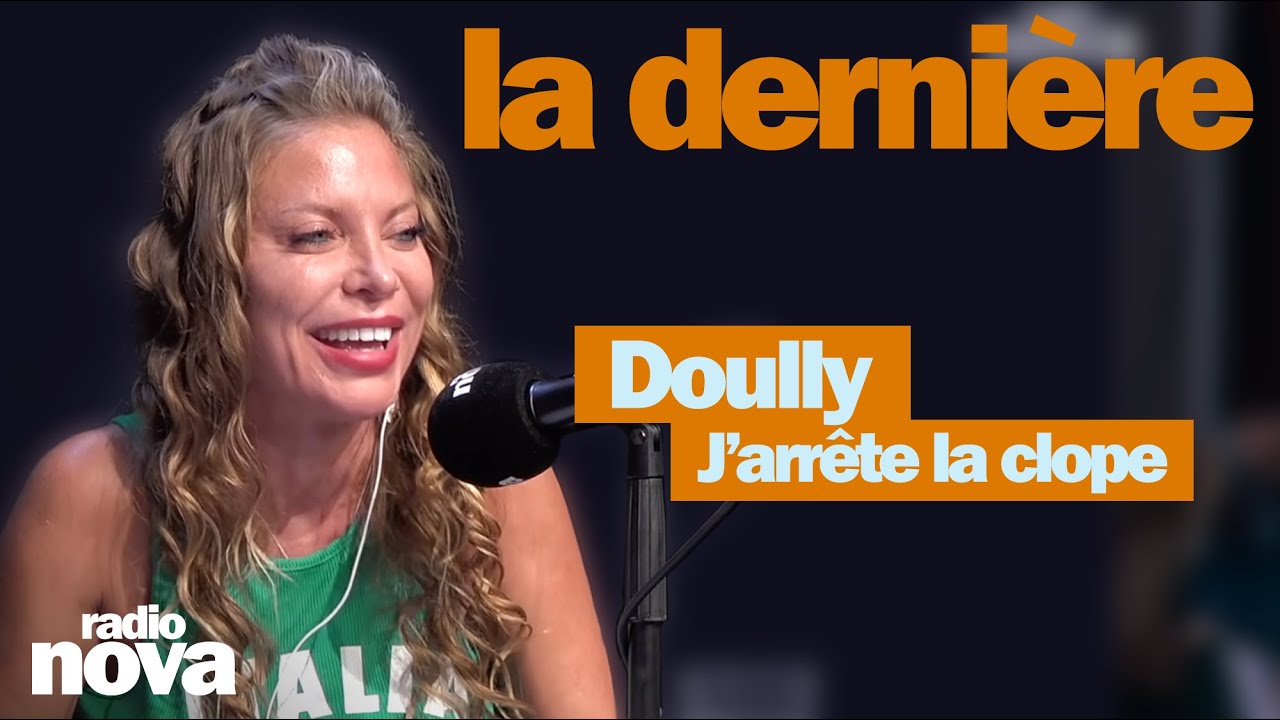 J'arr&ecirc;te la clope - La chronique de Doully dans 