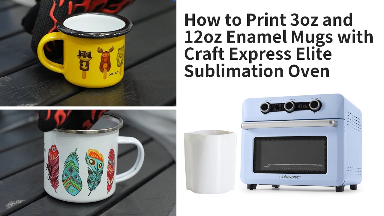 How to Print 3oz and 12oz Enamel Mugs with Craft Express Elite Sublimation Oven