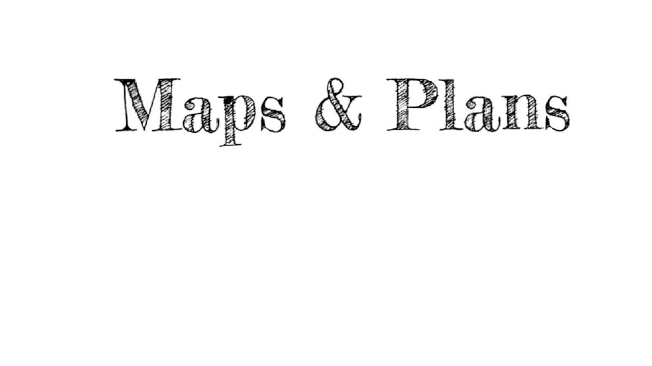 Maps and plans