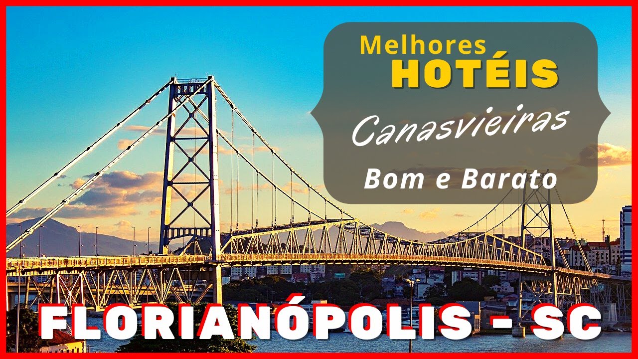 ⭐ MELHORES HOTÉIS EM CANASVIEIRAS | ONDE SE HOSPEDAR EM FLORIANÓPOLIS BARATO [SANTA CATARINA]