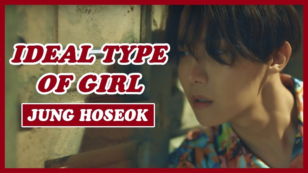 BTS J-Hope Ideal Type Of Girl