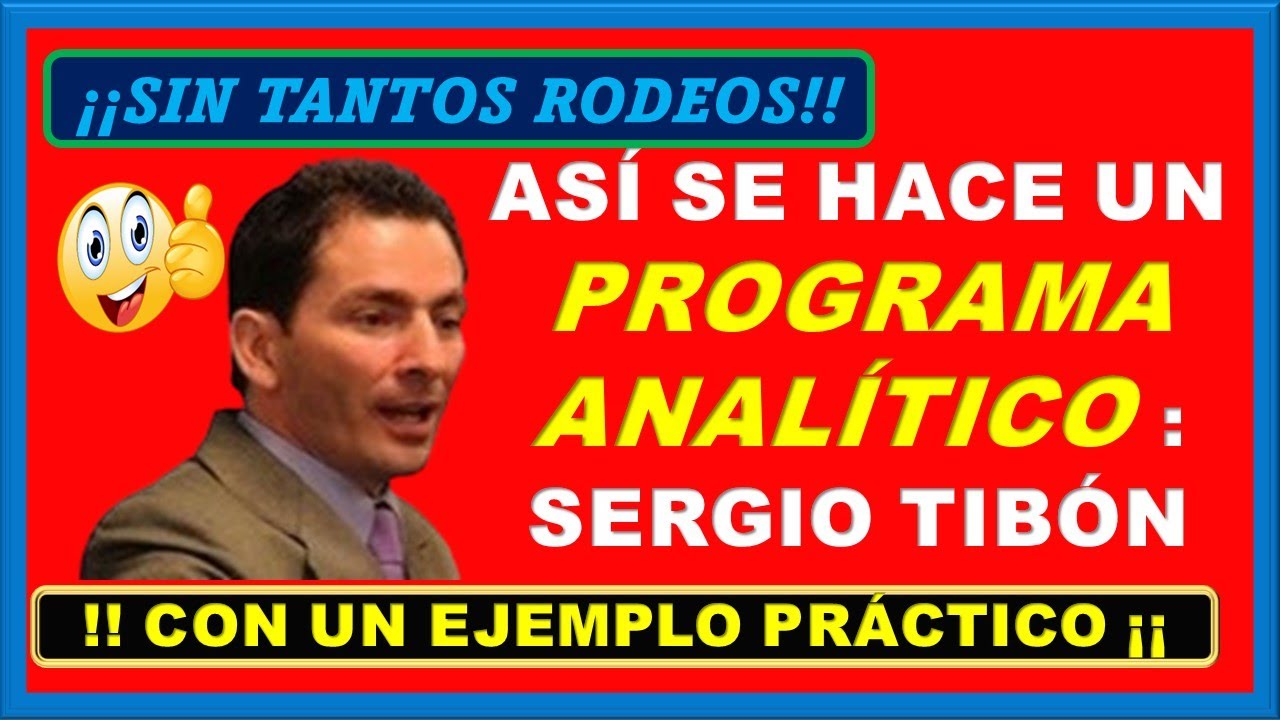 POR FIN EL PROGRAMA ANALITICO EXPLICADO POR UN EXPERTO😉