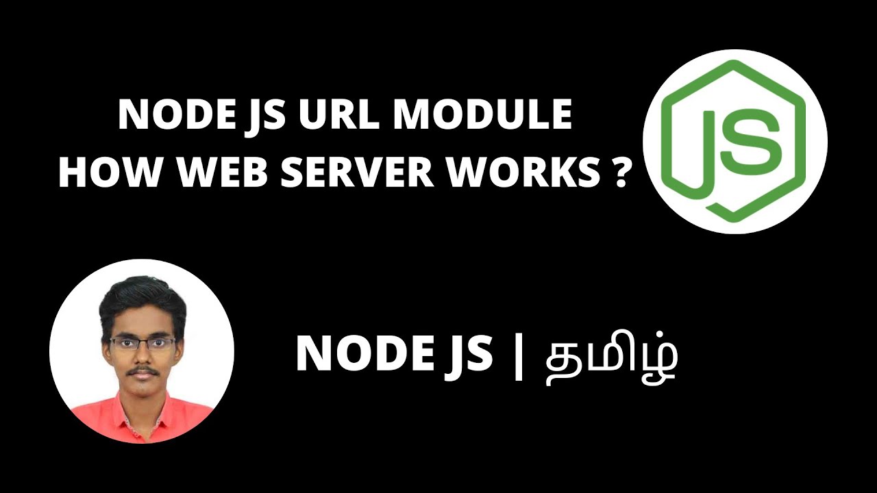 Node JS URL Module in Tamil | How web server works in tamil | Create server using node js in tamil