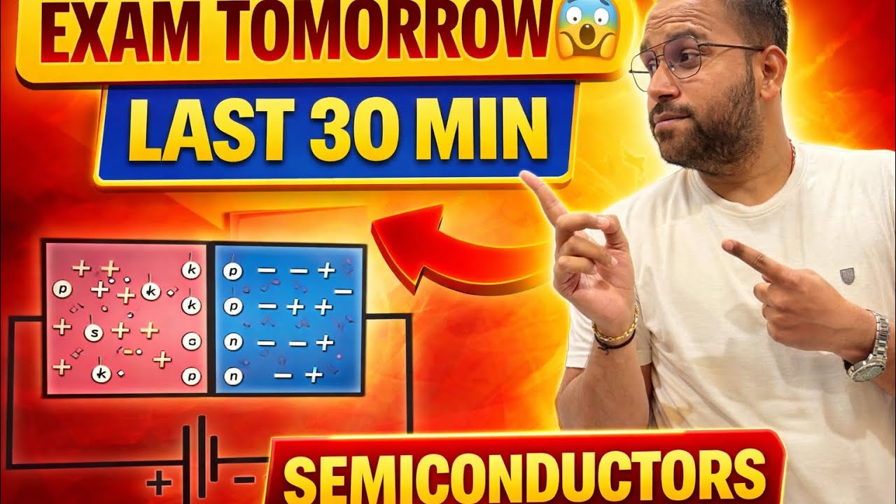 Physics Exam Tomorrow 😱 | Semiconductor Electronics 30-Min Revision | Class 12 CBSE