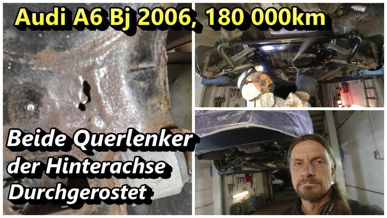 Audi A6 Hinterachse Durchgerostet
