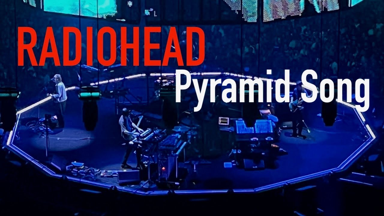 RADIOHEAD Pyramid Song