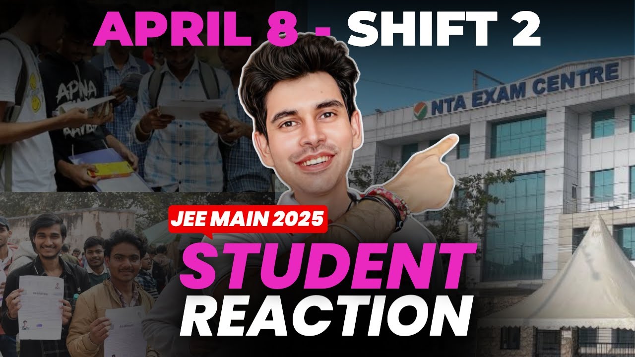 JEE Main 2025 - Session - 2 (8-Apr-2nd Shift) - Live Student Reaction | Toughness Analysis #jee2025