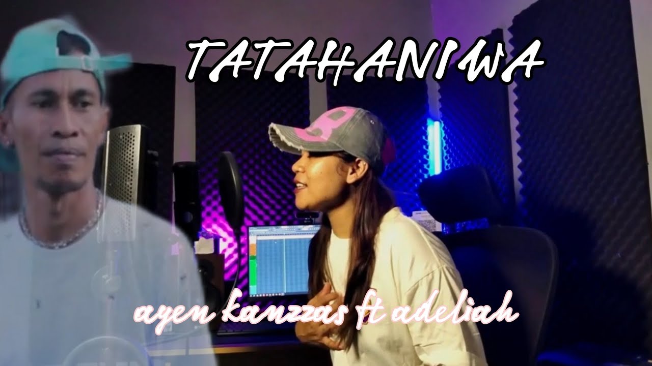 AYEN KANZZAS FT ADELIAH(TATAHANIWA-CINTA TONI LEGA)-official music vidio