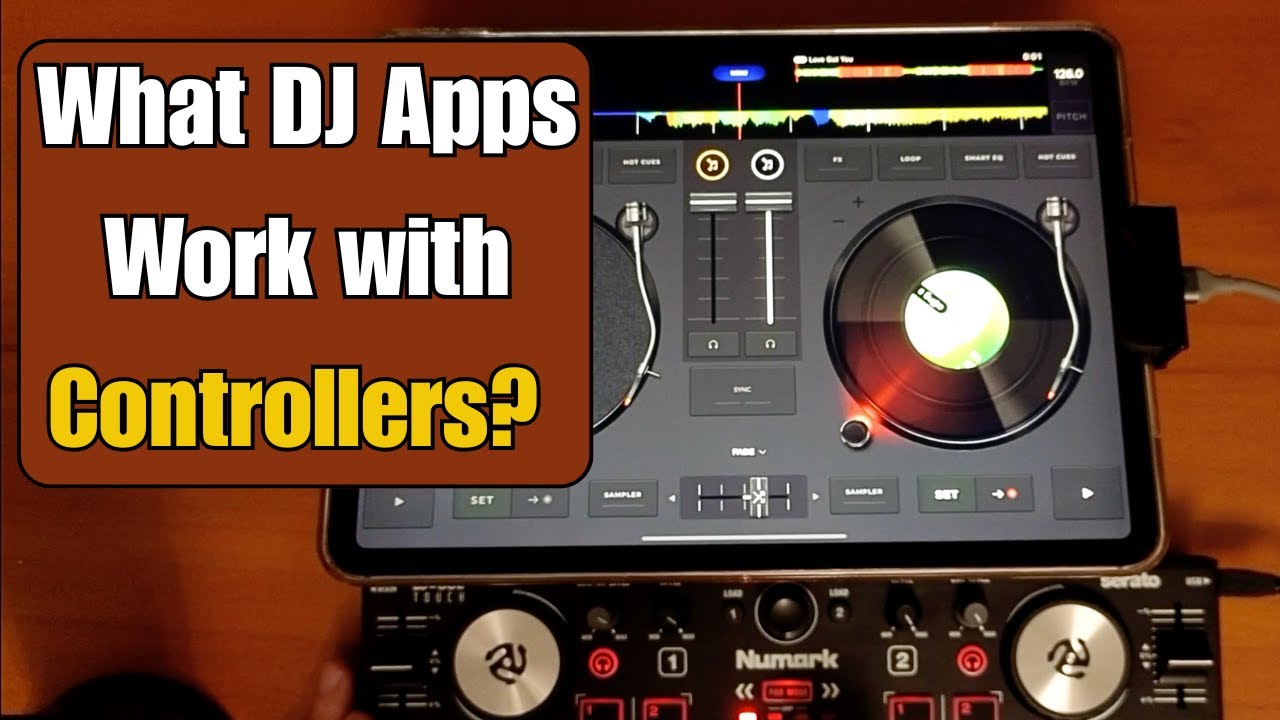 What DJ Apps Work with Controllers? (Full Guide)