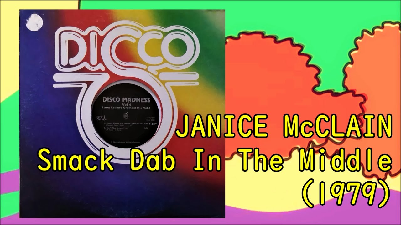 JANICE McCLAIN - Smack Dab In The Middle (1979) Soul Disco *Howard Smith, Larry Levan