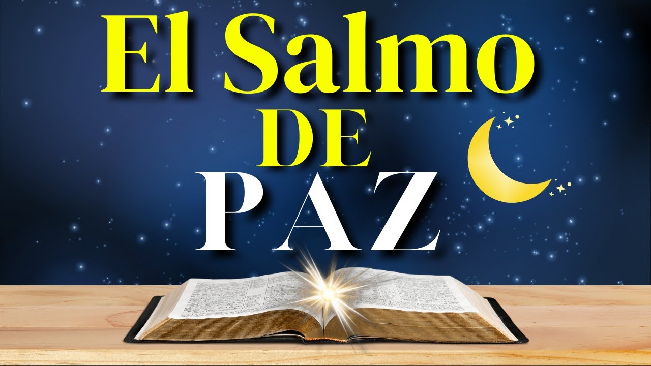 Paz y descanso | Salmo relajante para la noche