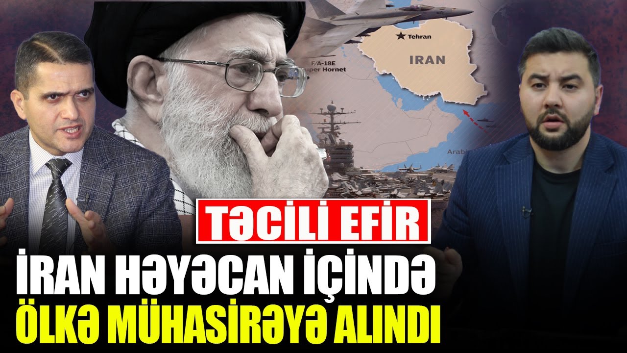İran HƏYƏCAN İÇİNDƏ - Ölkə mühasirəyə alındı - Elxan Şahinoğlu ilə QIRMIZI MASA