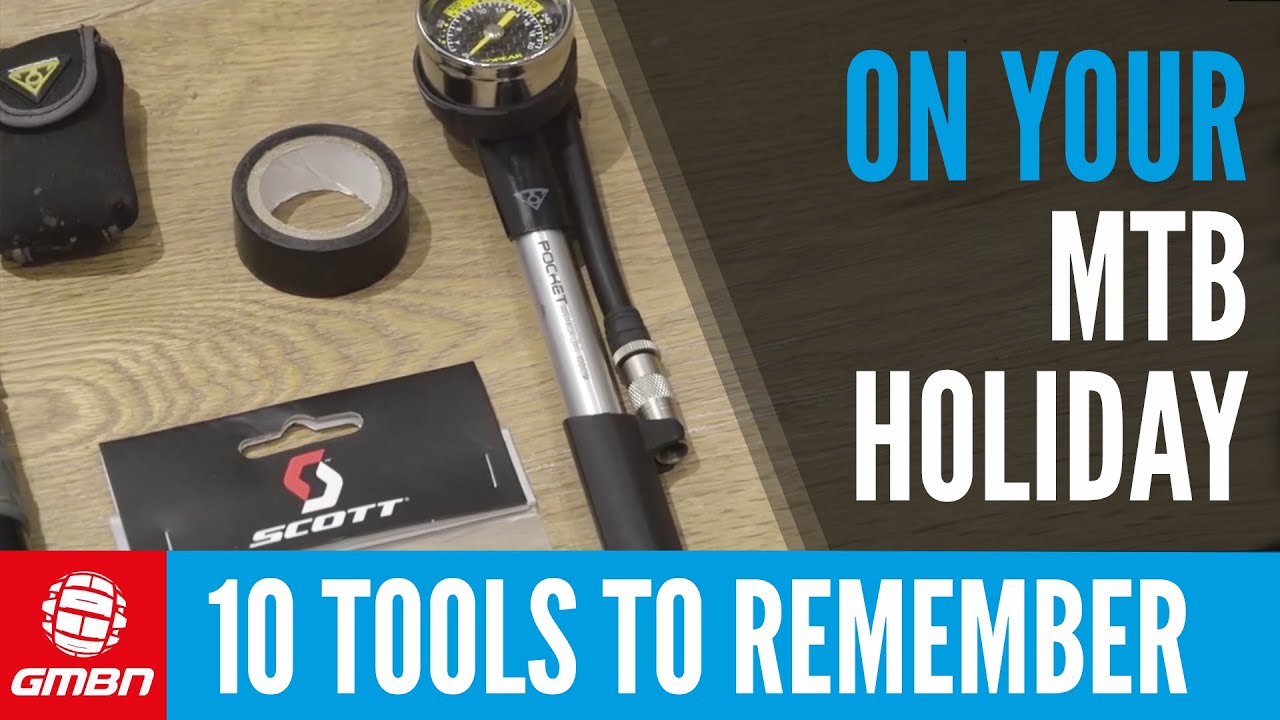10 Essential Mountain Biking Holiday Tools