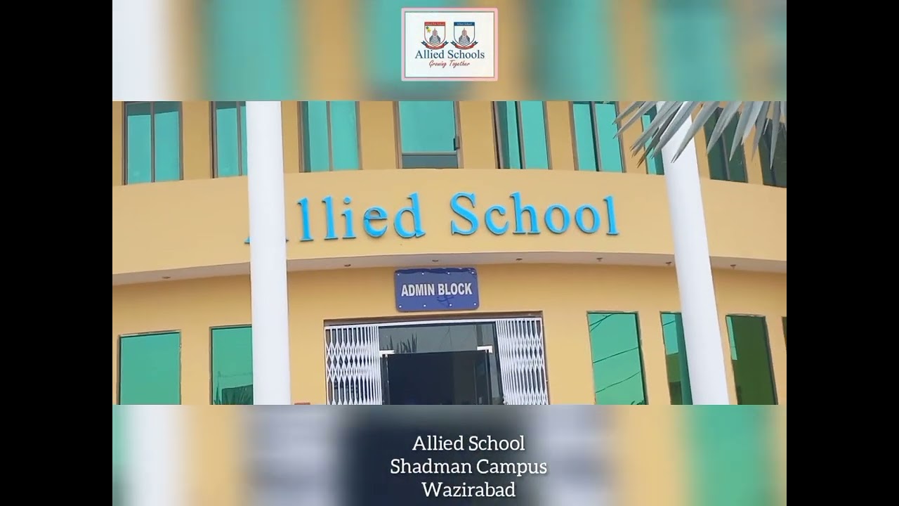 infrastructure of Allied School Main Campus Wazirabad.