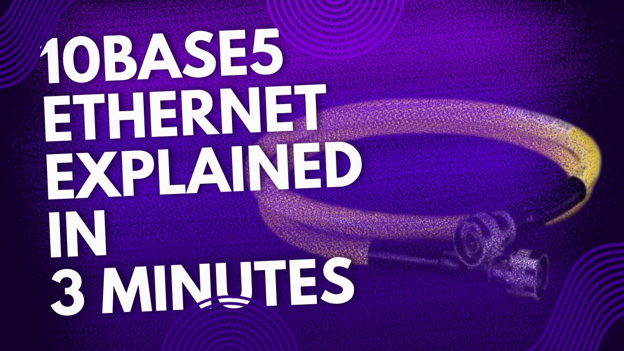 10Base5 Ethernet  Explained in 3 Minutes for Beginners