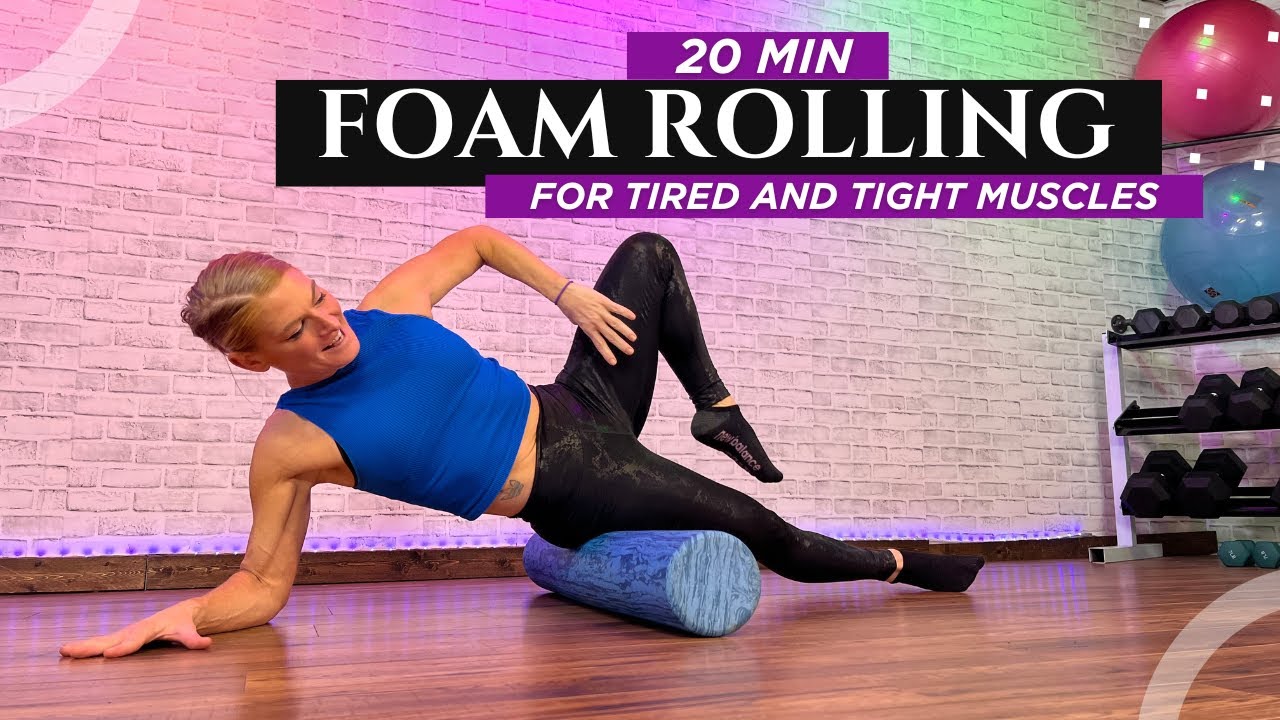 Foam Roller Flow: 20-Minute Class for Total-Body Muscle Relief
