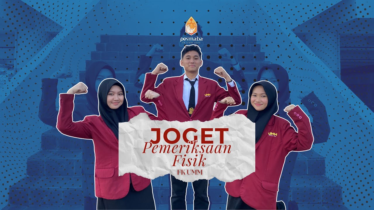 Joget Pemeriksaan Fisik FK UMM 2025