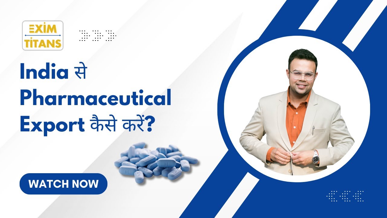 Pharmaceutical Products Export From India | Top Export Product | Import Export | Exim Titan |