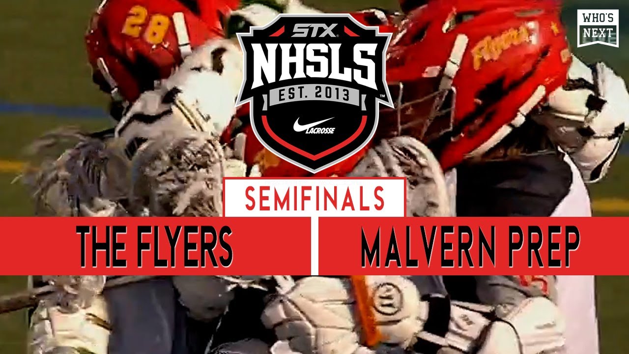 NHSLS Lacrosse - Malvern Prep (PA) vs The Flyers (NY)