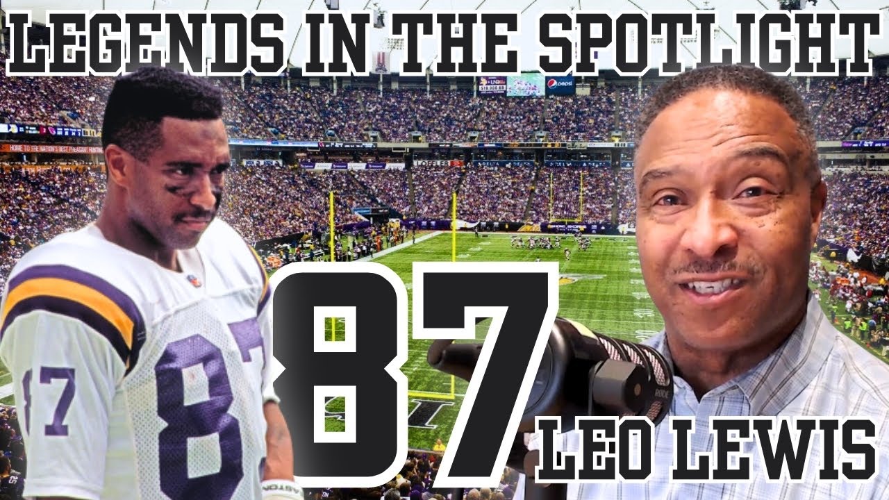 Vikings Legend Leo Lewis On His NFL Career And Making A Difference Beyond Football