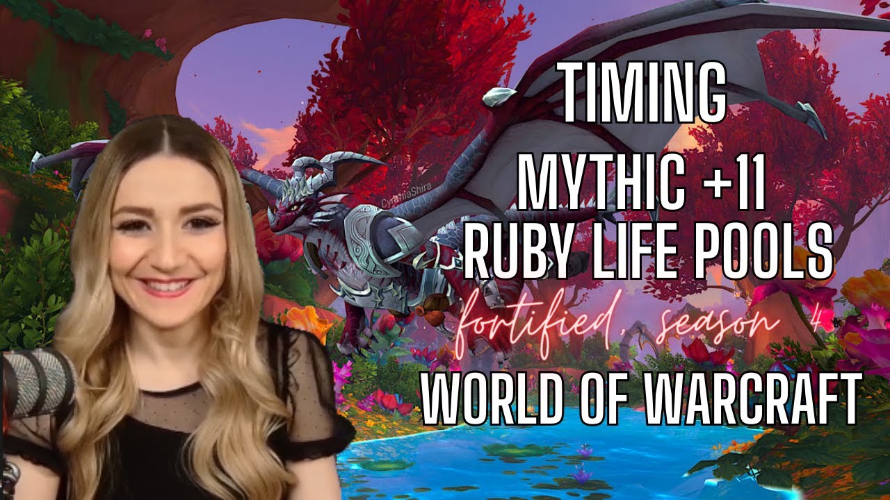 Timing mythic +11 Ruby Life Pools | PVE | Dragonflight season 4 | World of Warcraft | Rosaberry