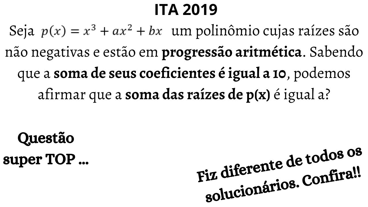 (ITA 2019) Excelente problema envolvendo polinômios e progressões aritméticas