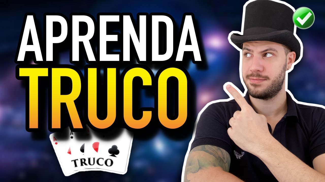 COMO JOGAR TRUCO! [F&Aacute;CIL] APRENDA A JOGAR TRUCO!