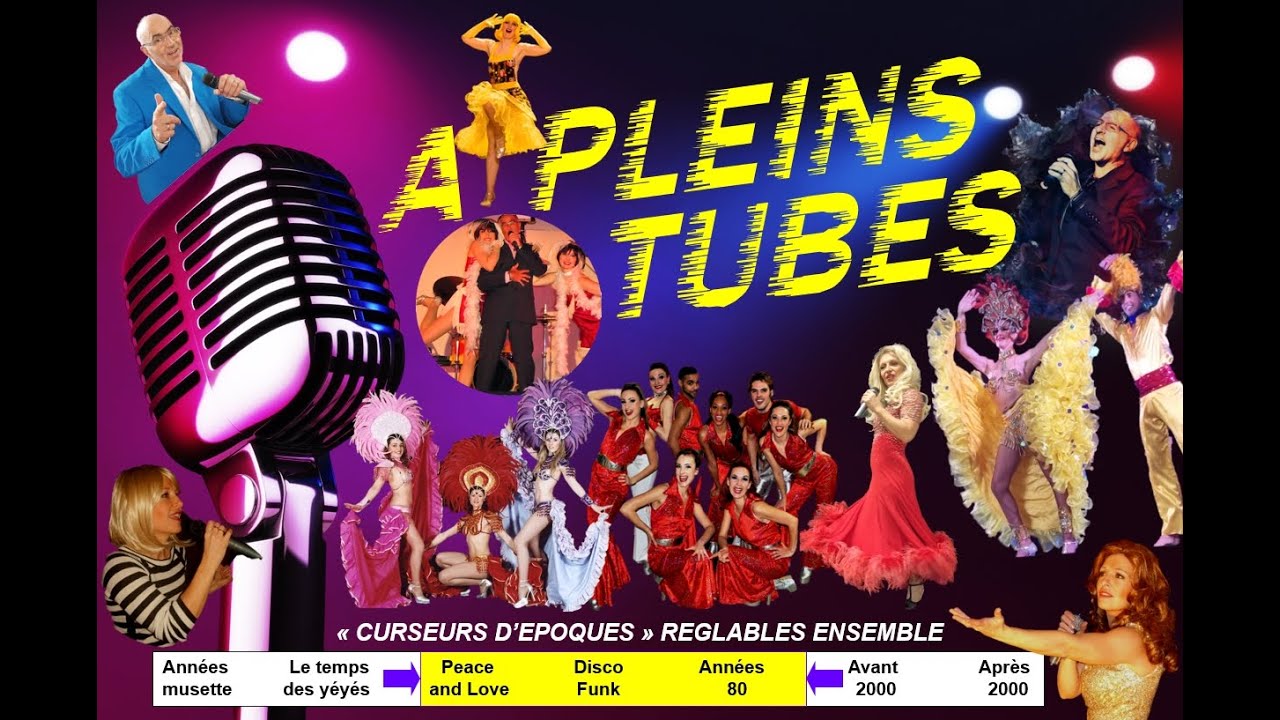 A PLEINS TUBES, spectacle de vari&eacute;t&eacute;s