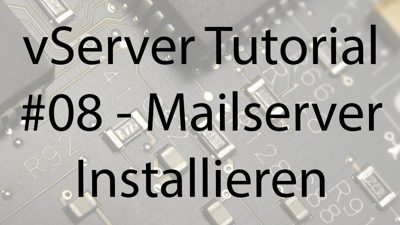 vServer Tutorial #08 - Mailserver Installieren - SBComputing (HD/DE)