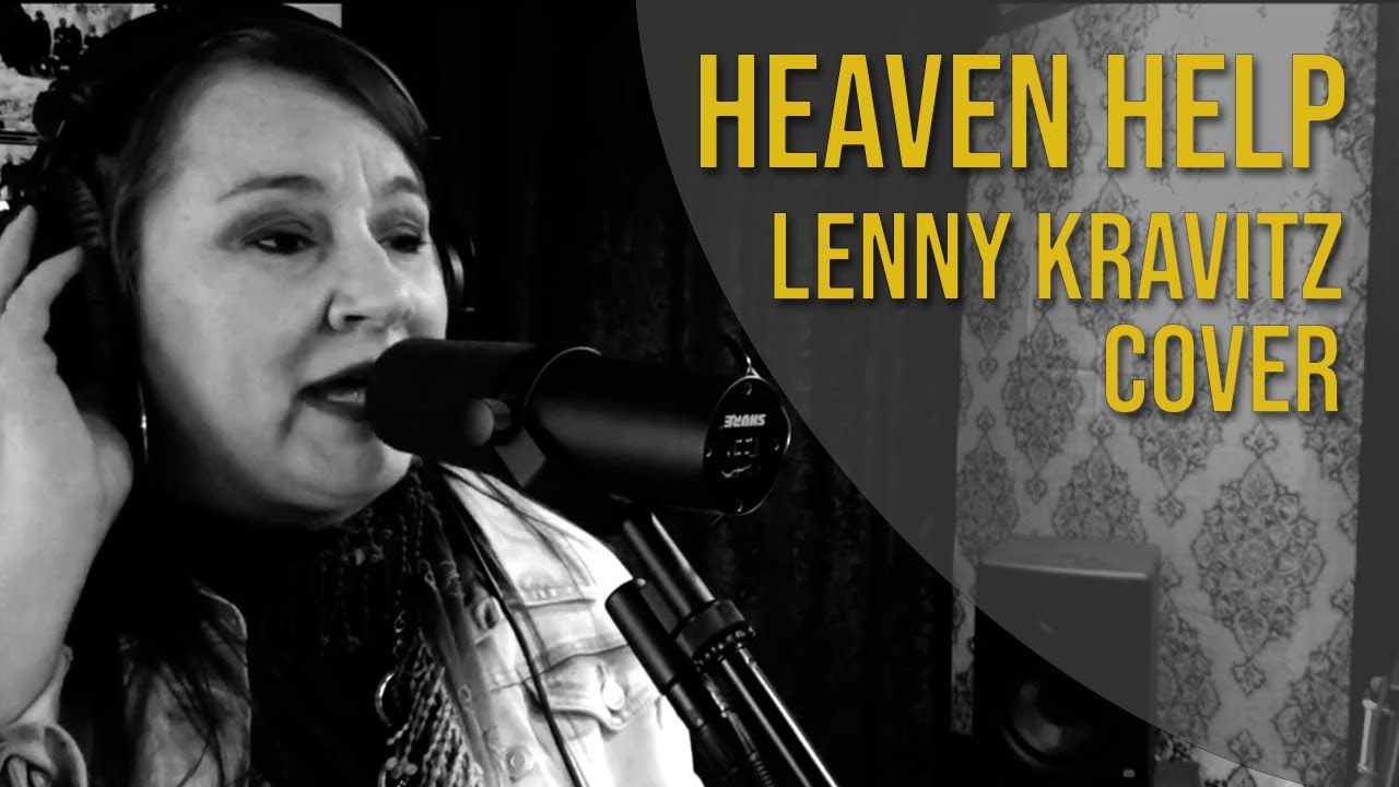 Heaven Help (Lenny Kravitz Cover)