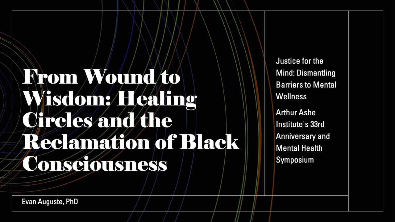 Arthur Ashe Institute's 33rd Anniversary and Mental Health Symposium | Evan Auguste, Ph.D.