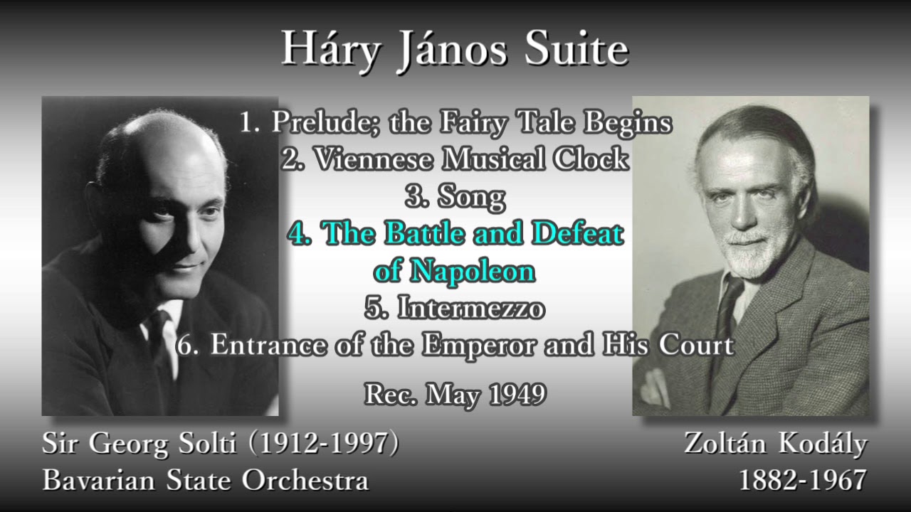 Kodály: Háry János Suite, Solti & Bavarian StateO (1949) コダーイ 組曲「ハーリ・ヤーノシュ」ショルティ
